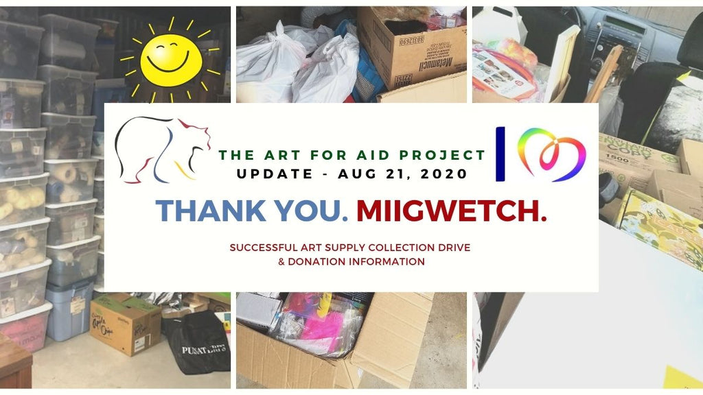 Thank you! Miigwetch! Art for Aid Update August 2020 – Message from Colleen Gray