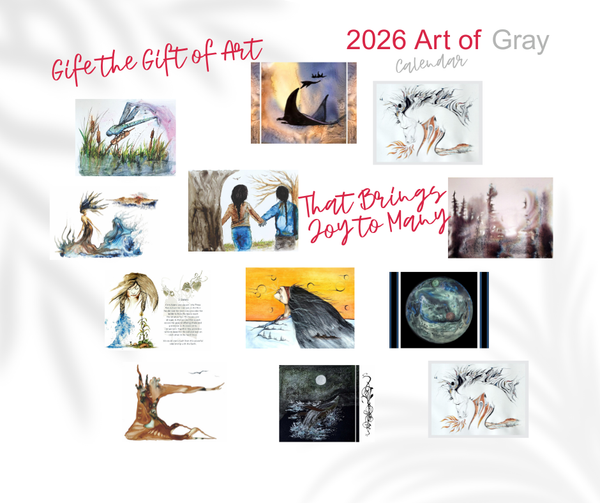 "THE ART OF GRAY" 2026 CALENDARS Now Available!